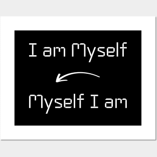 I am Myself T-Shirt mug apparel hoodie tote gift sticker pillow art pin Posters and Art